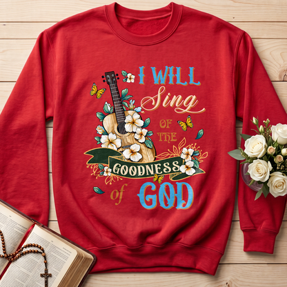 I Will Sing Of The Goodness Of God 07