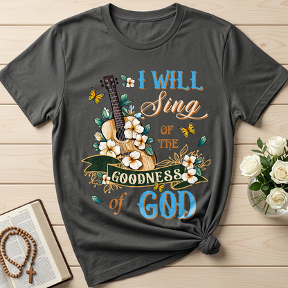 I Will Sing Of The Goodness Of God 07