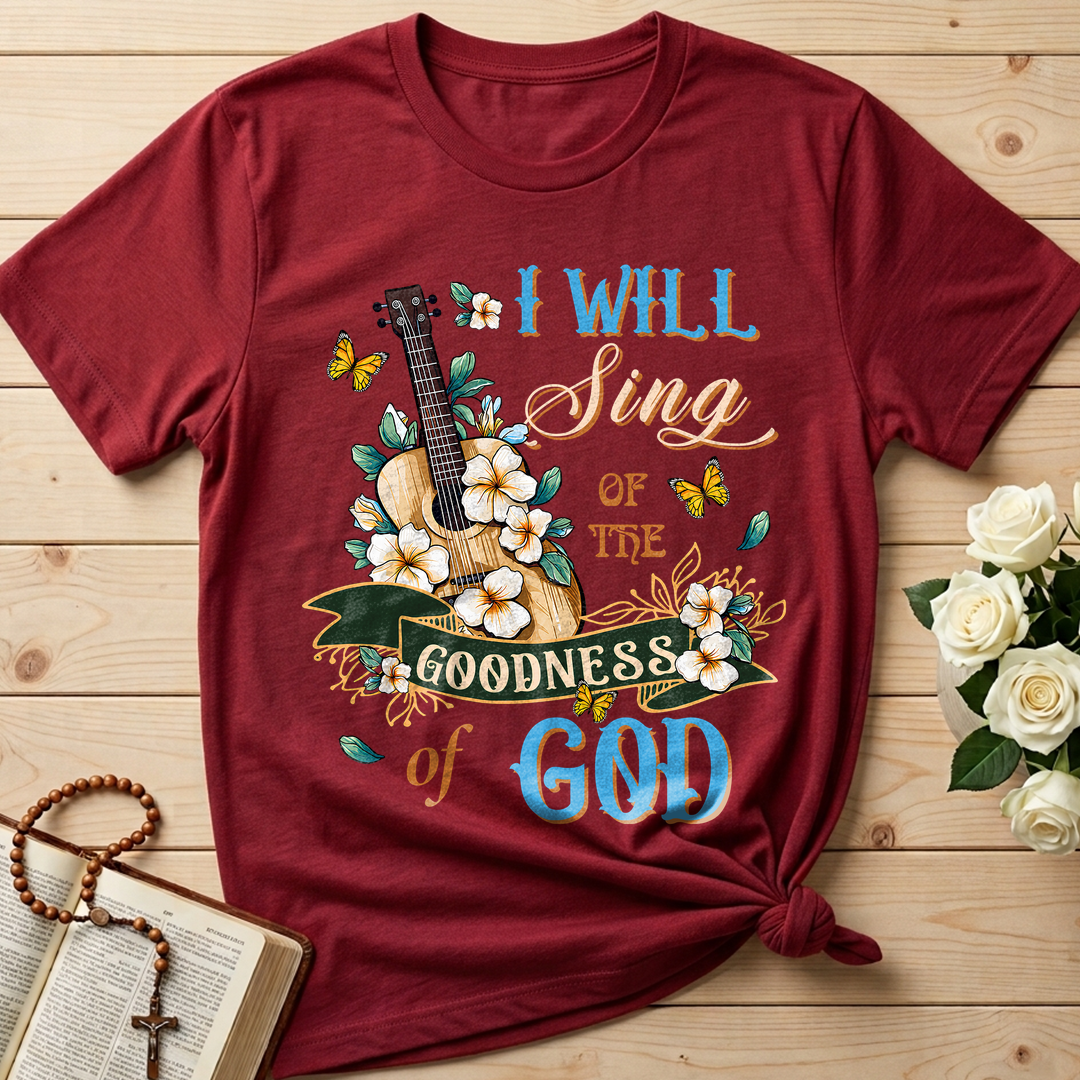 I Will Sing Of The Goodness Of God 07