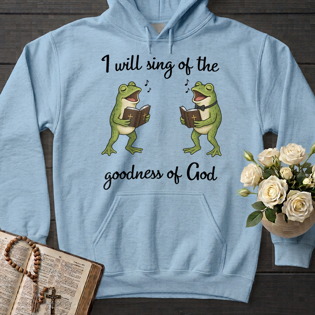 I Will Sing Of The Goodness Of God 08