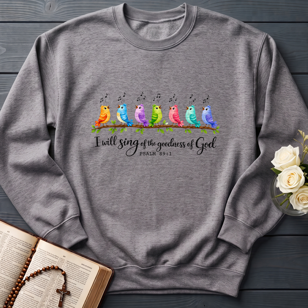 I Will Sing Of The Goodness Of God Psalm 89.1 03