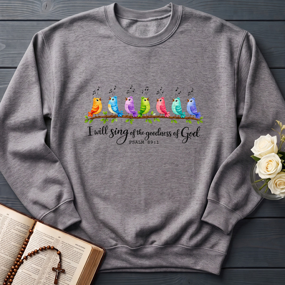 I Will Sing Of The Goodness Of God Psalm 89.1 03
