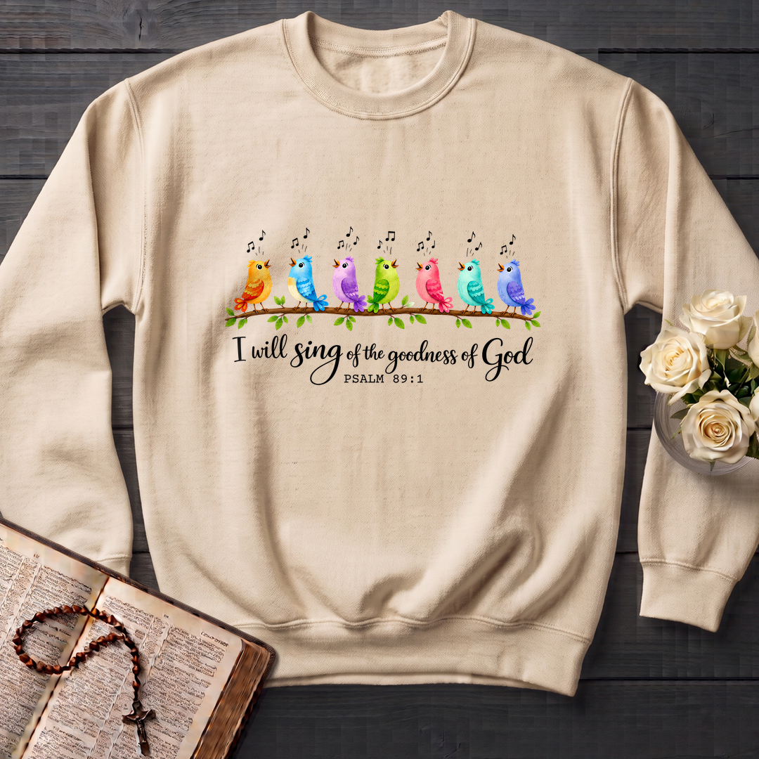 I Will Sing Of The Goodness Of God Psalm 89.1 03