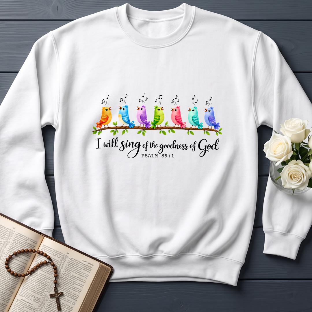 I Will Sing Of The Goodness Of God Psalm 89.1 03