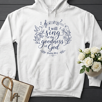 I Will Sing Of The Goodness Of God Psalm 89.1 05