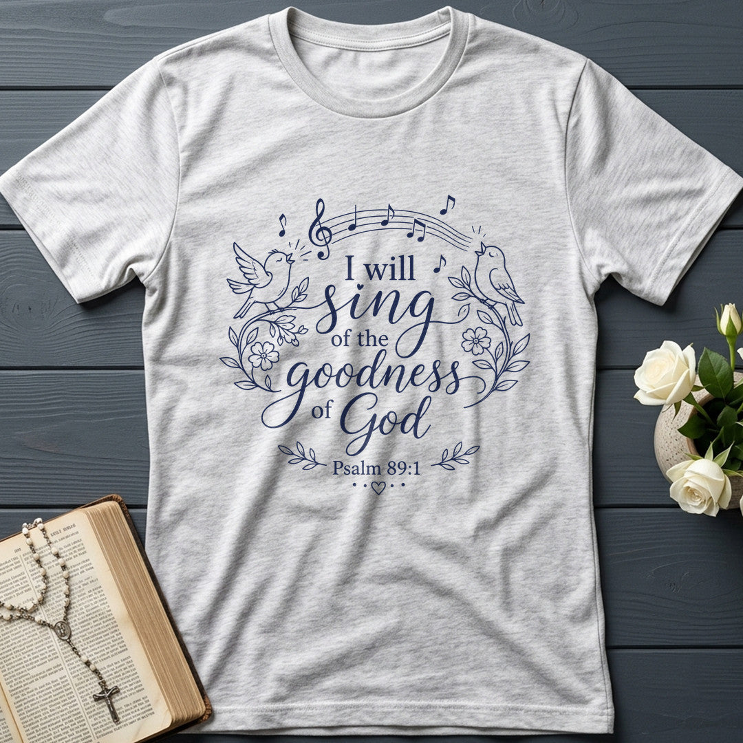 I Will Sing Of The Goodness Of God Psalm 89.1 05