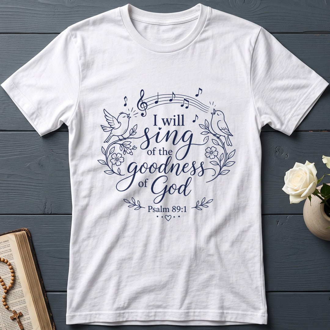 I Will Sing Of The Goodness Of God Psalm 89.1 05