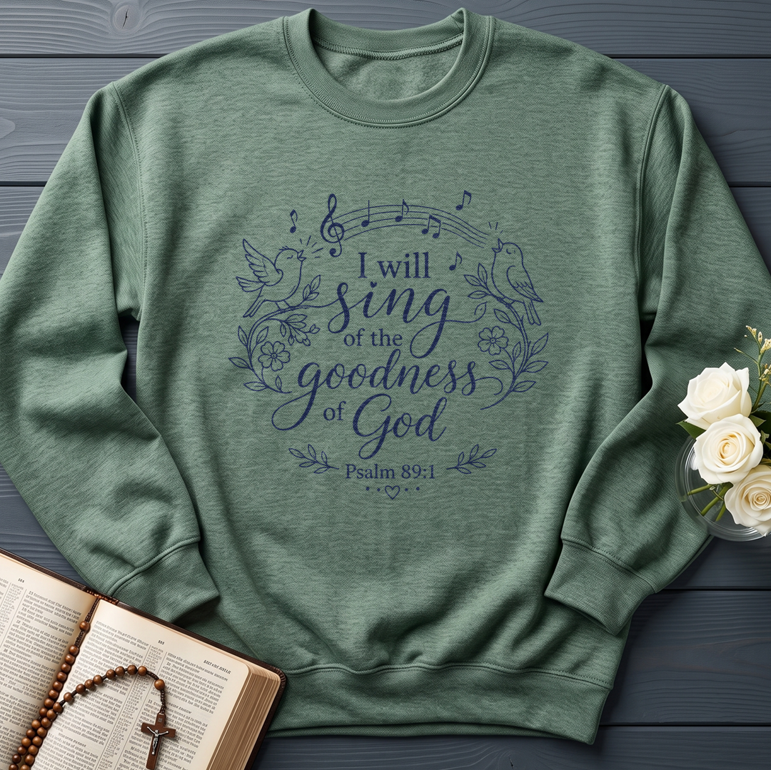 I Will Sing Of The Goodness Of God Psalm 89.1 05