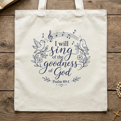 I Will Sing Of The Goodness Of God Psalm 89.1 05