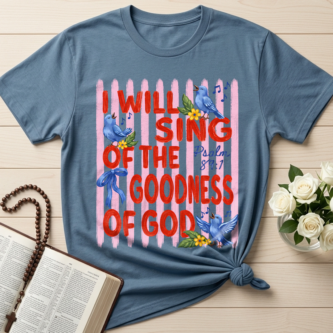 I Will Sing Of The Goodness Of God Psalm 89.1 08