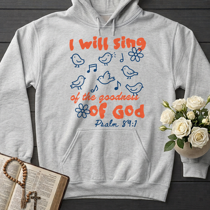 I Will Sing Of The Goodness Of God Psalm 89.1 09