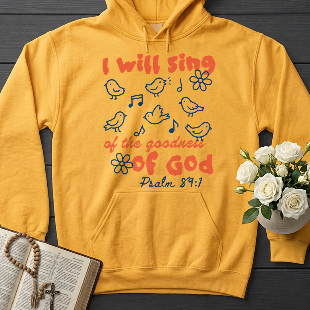 I Will Sing Of The Goodness Of God Psalm 89.1 09