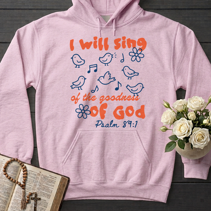 I Will Sing Of The Goodness Of God Psalm 89.1 09