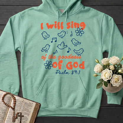 I Will Sing Of The Goodness Of God Psalm 89.1 09