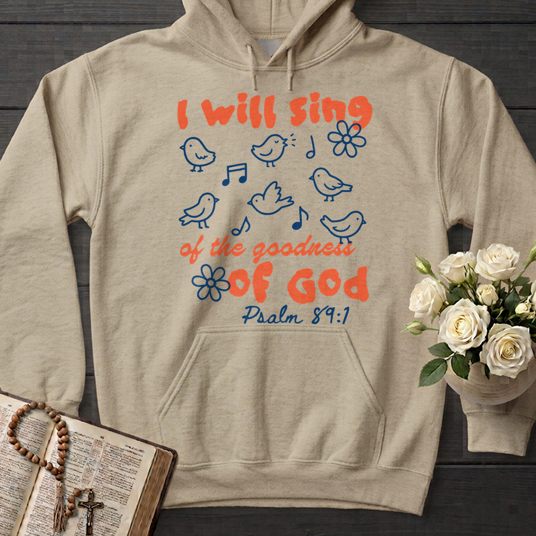 I Will Sing Of The Goodness Of God Psalm 89.1 09