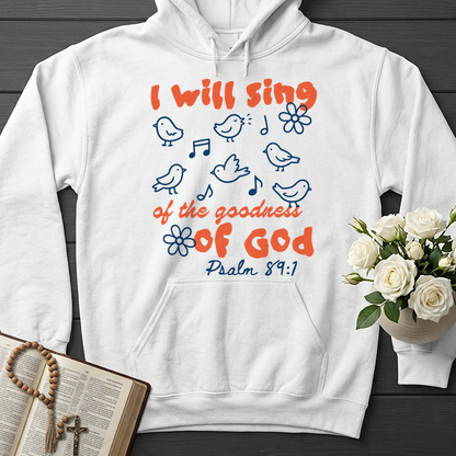 I Will Sing Of The Goodness Of God Psalm 89.1 09