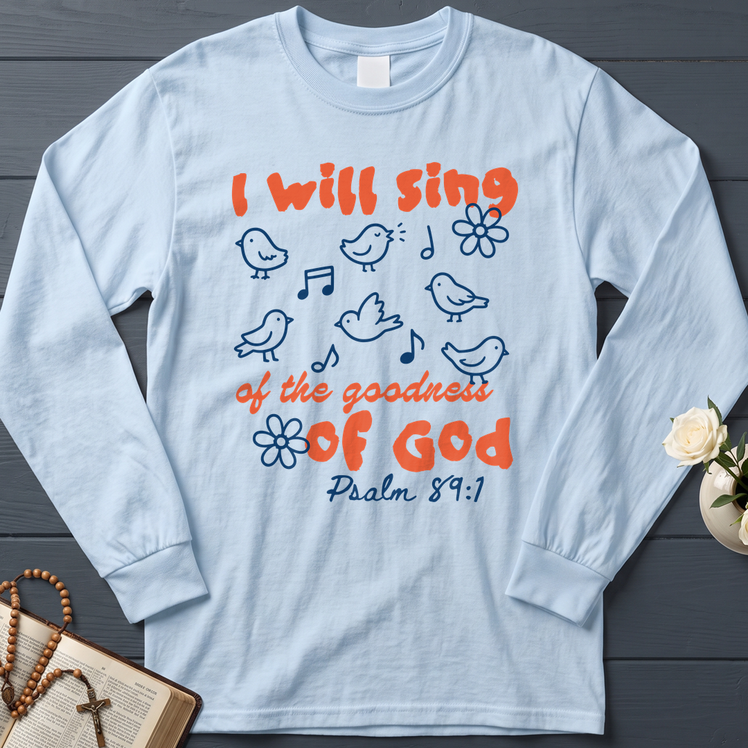 I Will Sing Of The Goodness Of God Psalm 89.1 09
