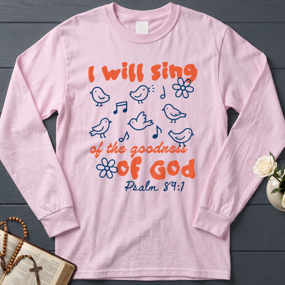 I Will Sing Of The Goodness Of God Psalm 89.1 09