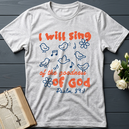 I Will Sing Of The Goodness Of God Psalm 89.1 09