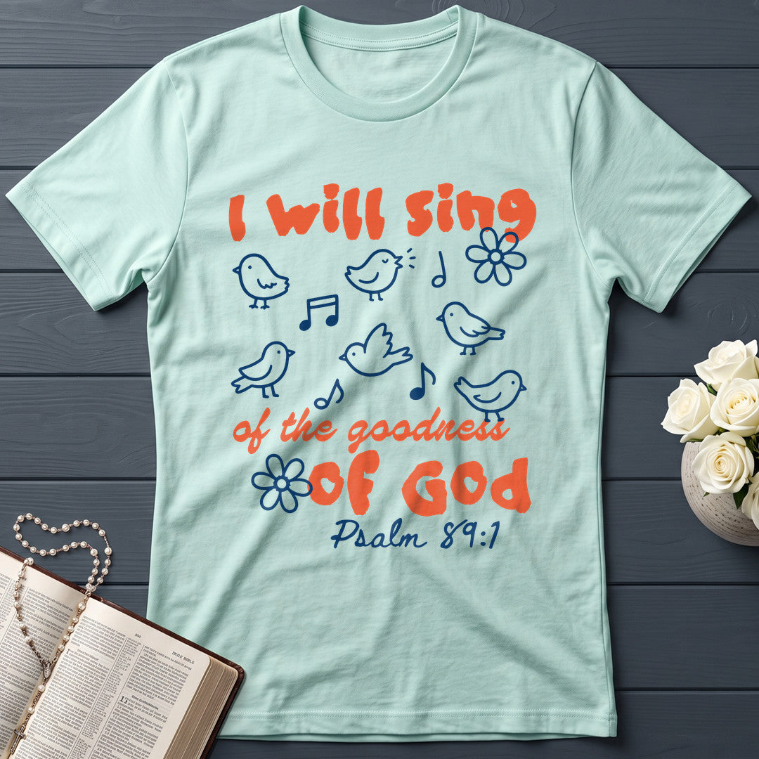 I Will Sing Of The Goodness Of God Psalm 89.1 09