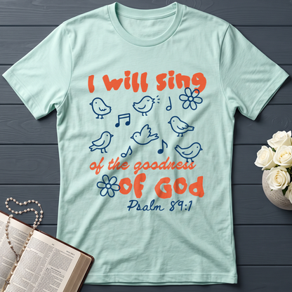 I Will Sing Of The Goodness Of God Psalm 89.1 09