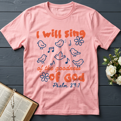 I Will Sing Of The Goodness Of God Psalm 89.1 09