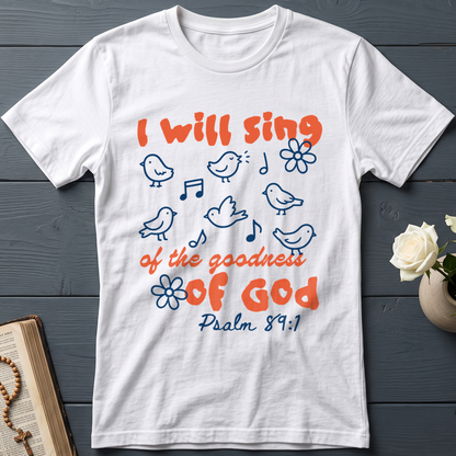 I Will Sing Of The Goodness Of God Psalm 89.1 09