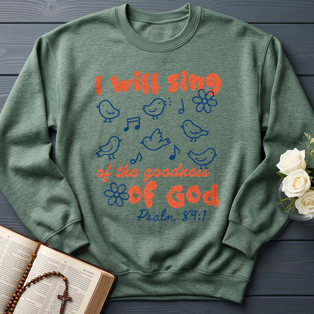 I Will Sing Of The Goodness Of God Psalm 89.1 09