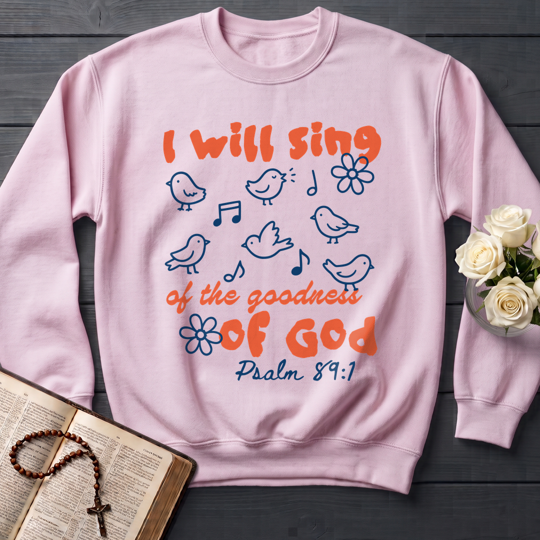 I Will Sing Of The Goodness Of God Psalm 89.1 09