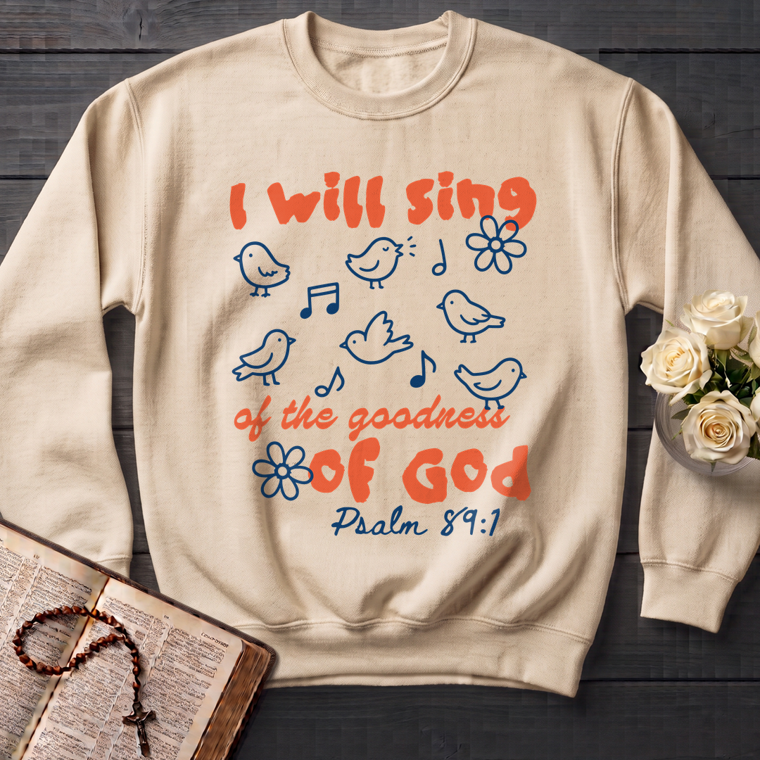 I Will Sing Of The Goodness Of God Psalm 89.1 09