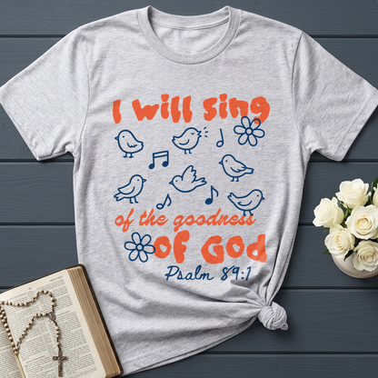 I Will Sing Of The Goodness Of God Psalm 89.1 09