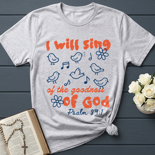 I Will Sing Of The Goodness Of God Psalm 89.1 09