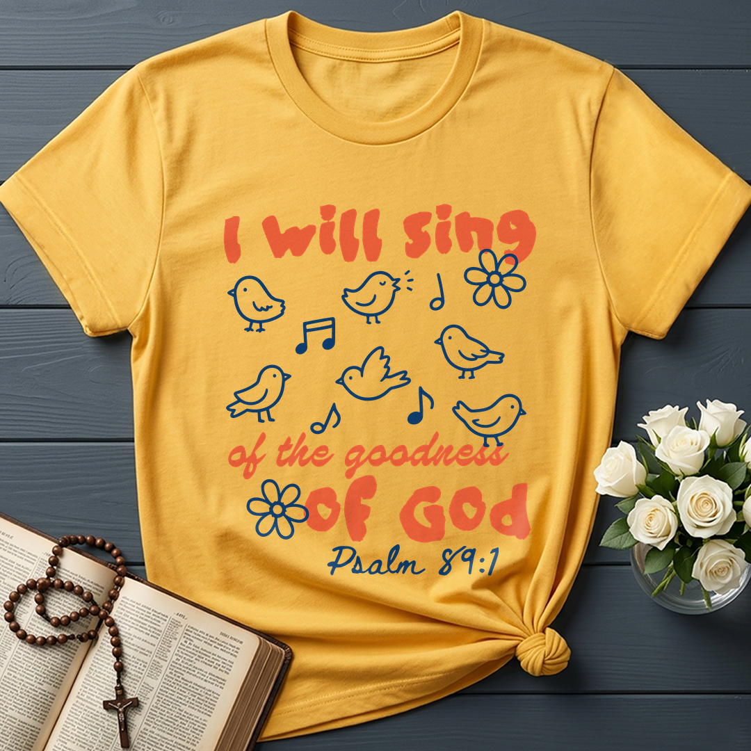 I Will Sing Of The Goodness Of God Psalm 89.1 09