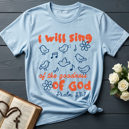 I Will Sing Of The Goodness Of God Psalm 89.1 09