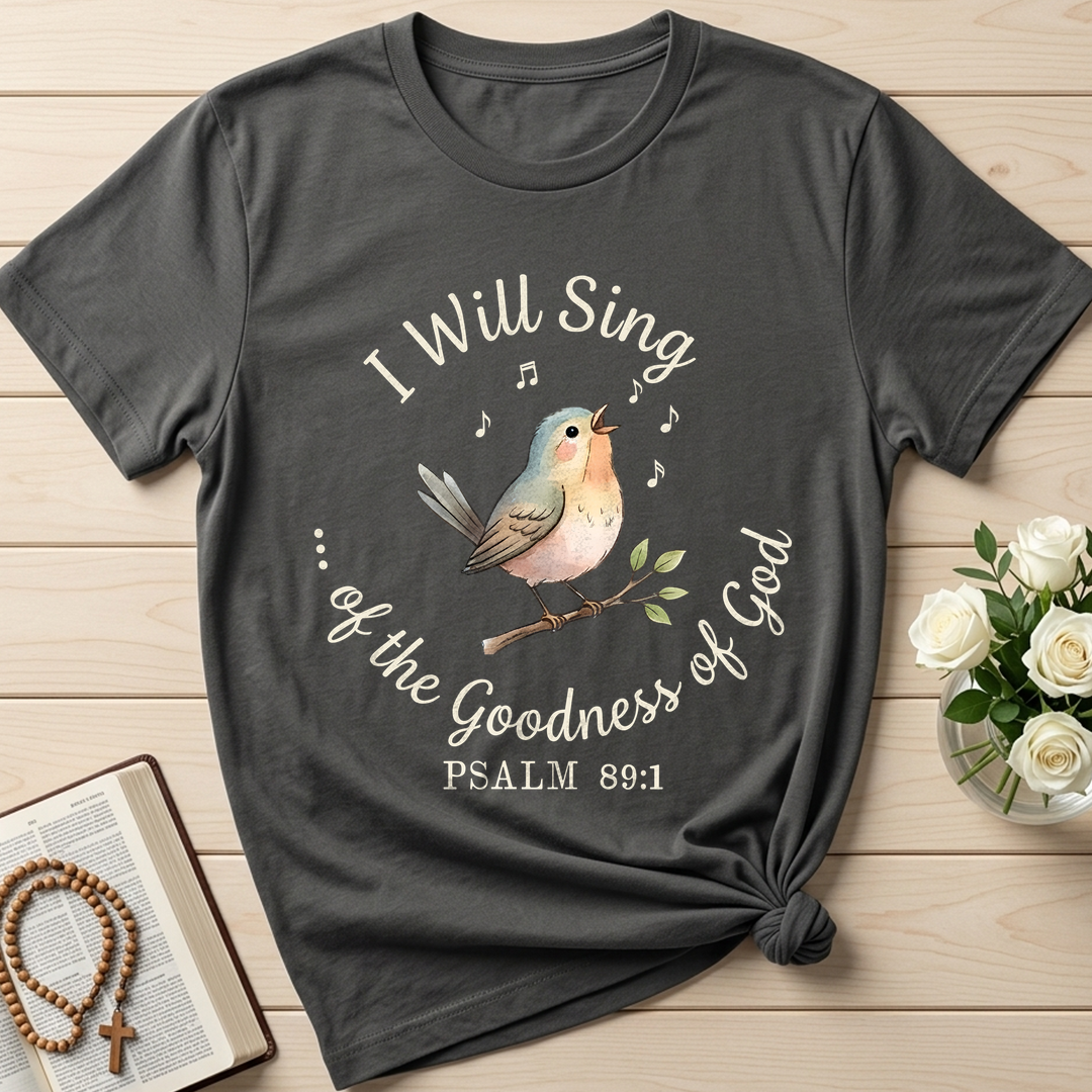 I Will Sing Of The Goodness Of God Psalm 89.1 11