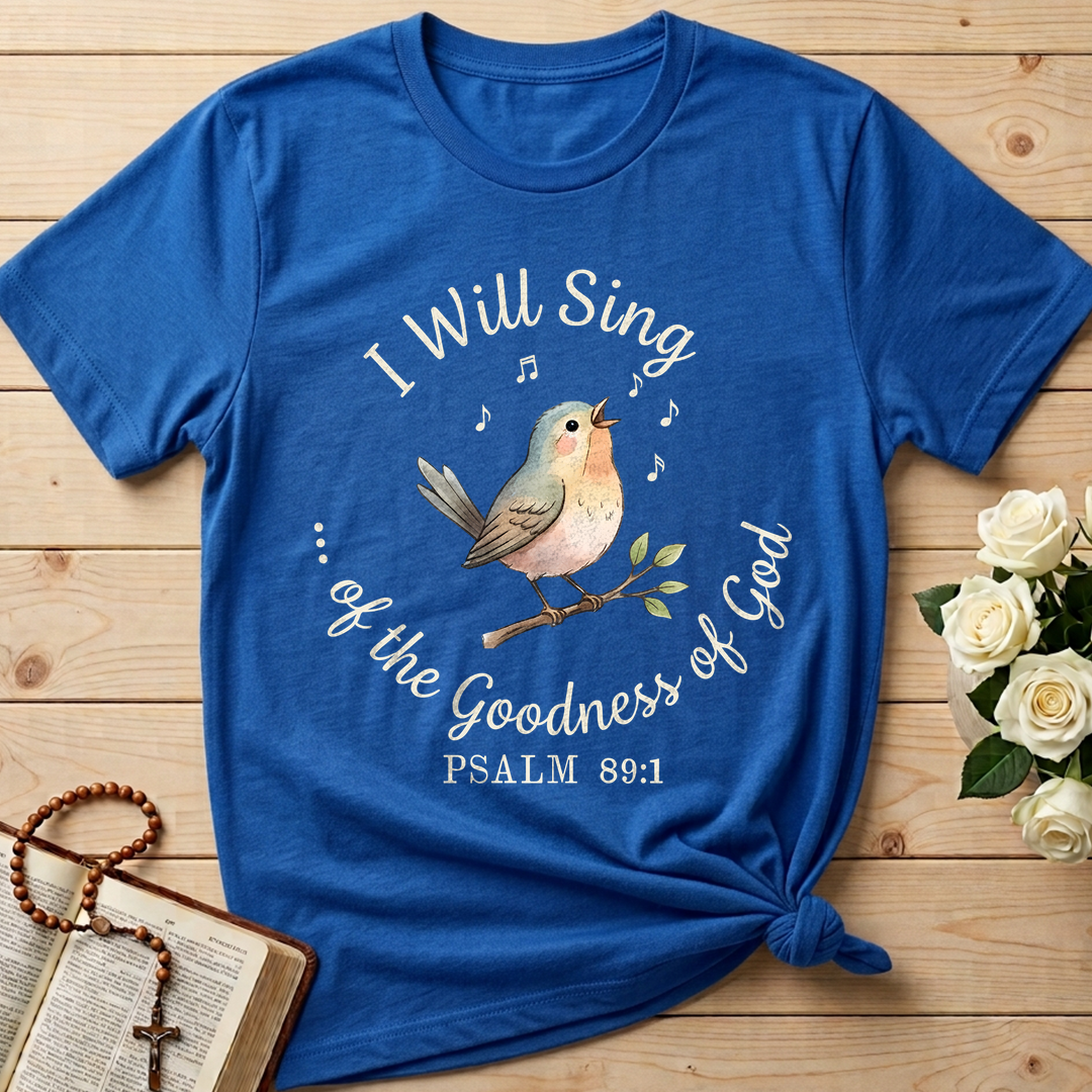 I Will Sing Of The Goodness Of God Psalm 89.1 11