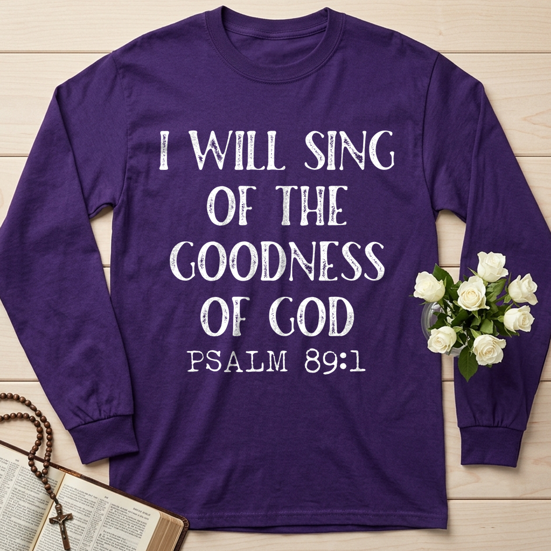 I Will Sing Of The Goodness Of God Psalm 89.1 12