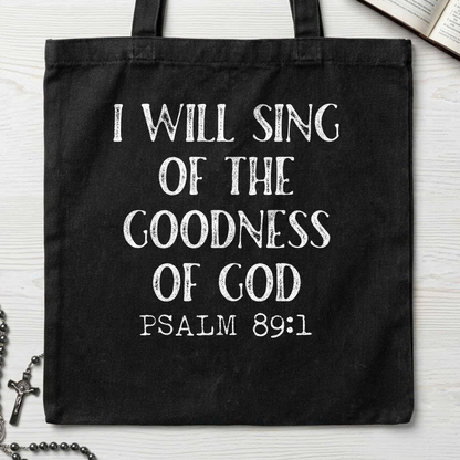 I Will Sing Of The Goodness Of God Psalm 89.1 12