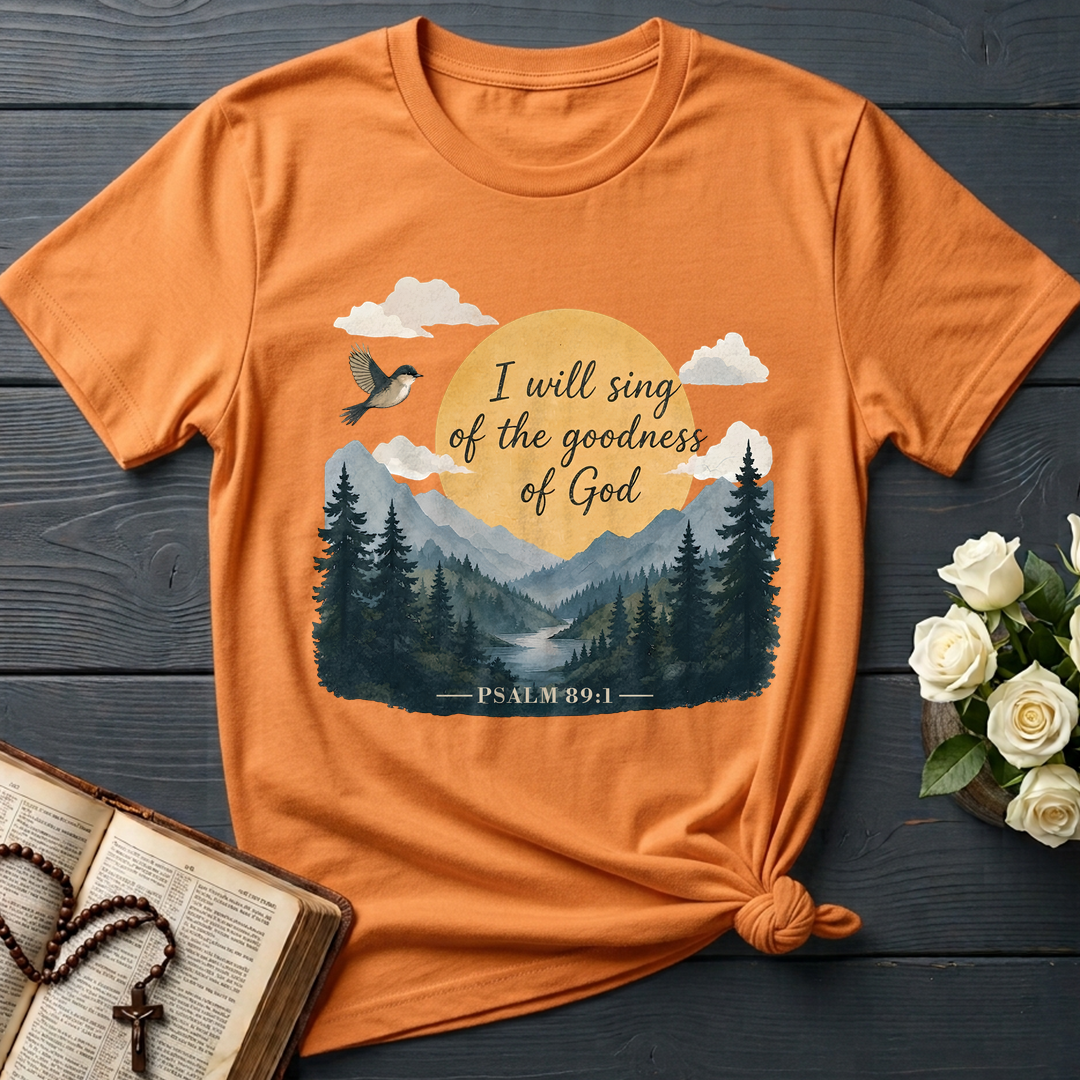 I Will Sing Of The Goodness Of God Psalm 89.1 13