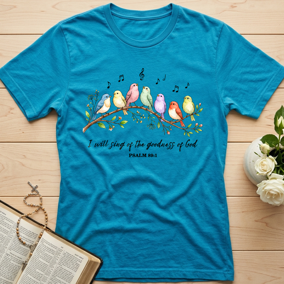I Will Sing Of The Goodness Of God Psalm 89.1 16