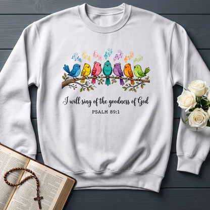 I Will Sing Of The Goodness Of God Psalm 89.1 19