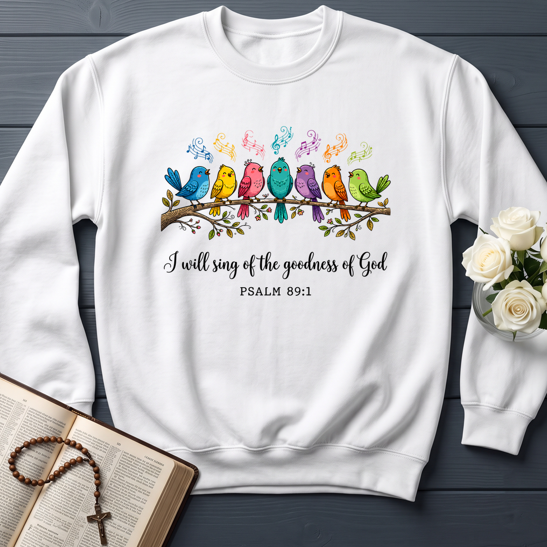 I Will Sing Of The Goodness Of God Psalm 89.1 19