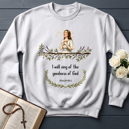 I Will Sing Of The Goodness Of God Psalm 89.1 20