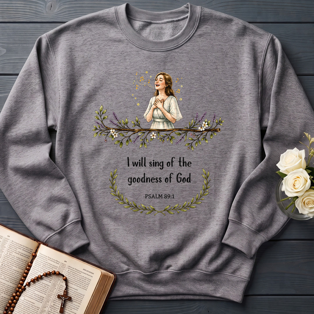 I Will Sing Of The Goodness Of God Psalm 89.1 20