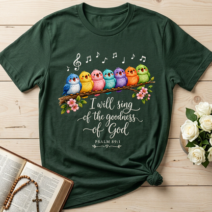I Will Sing Of The Goodness Of God Psalm 89.1 21