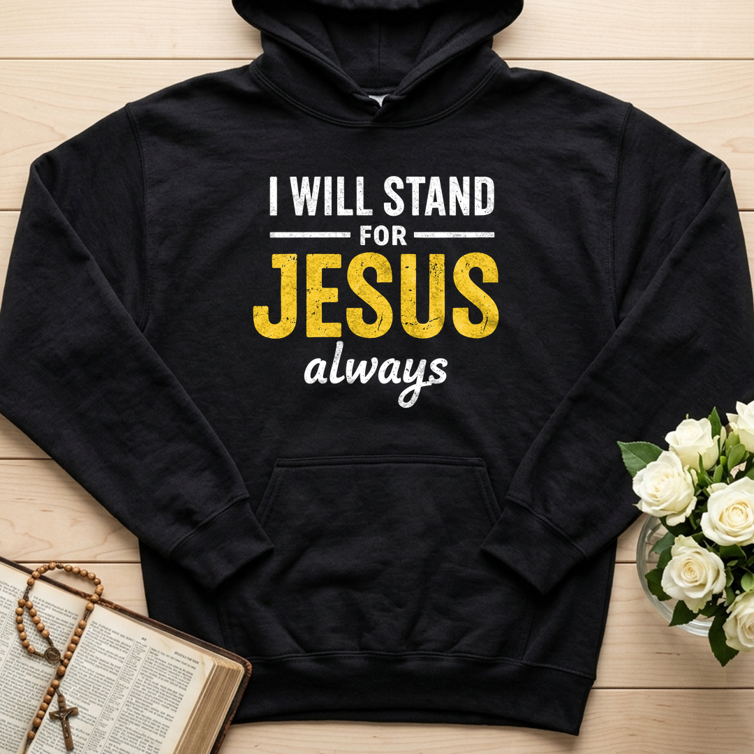 I Will Stand For Jesus Always 01