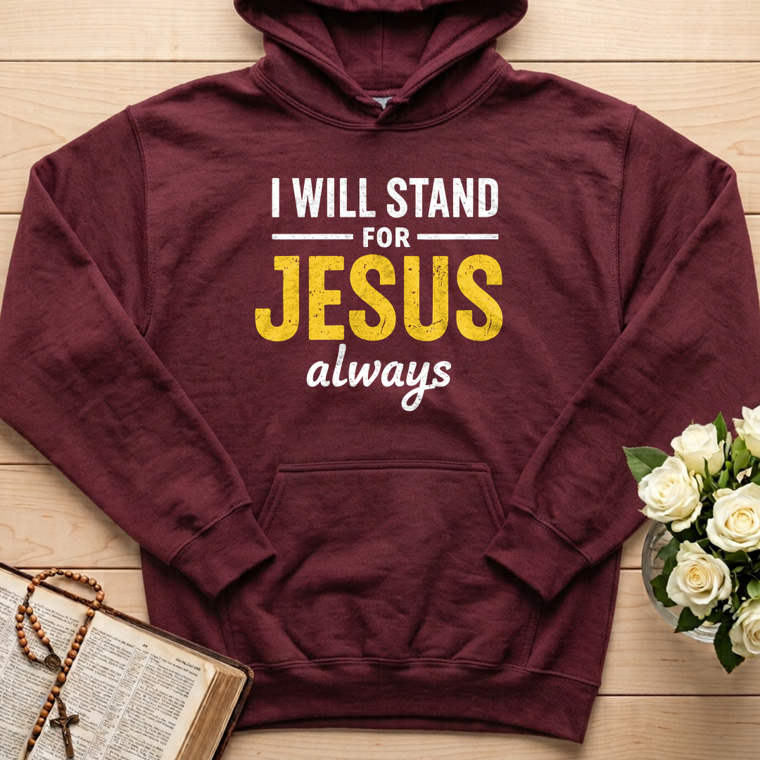 I Will Stand For Jesus Always 01
