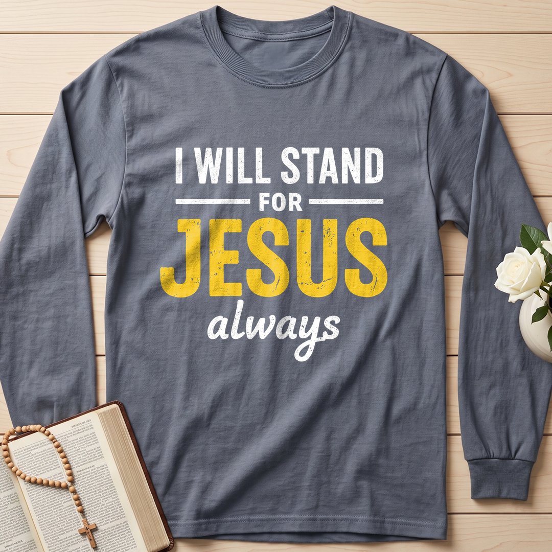 I Will Stand For Jesus Always 01