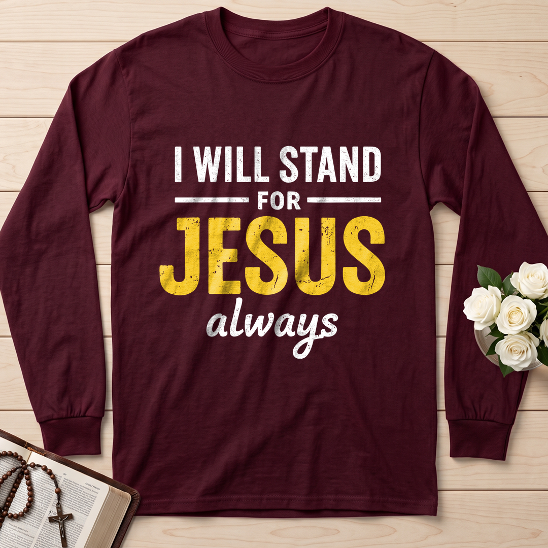 I Will Stand For Jesus Always 01