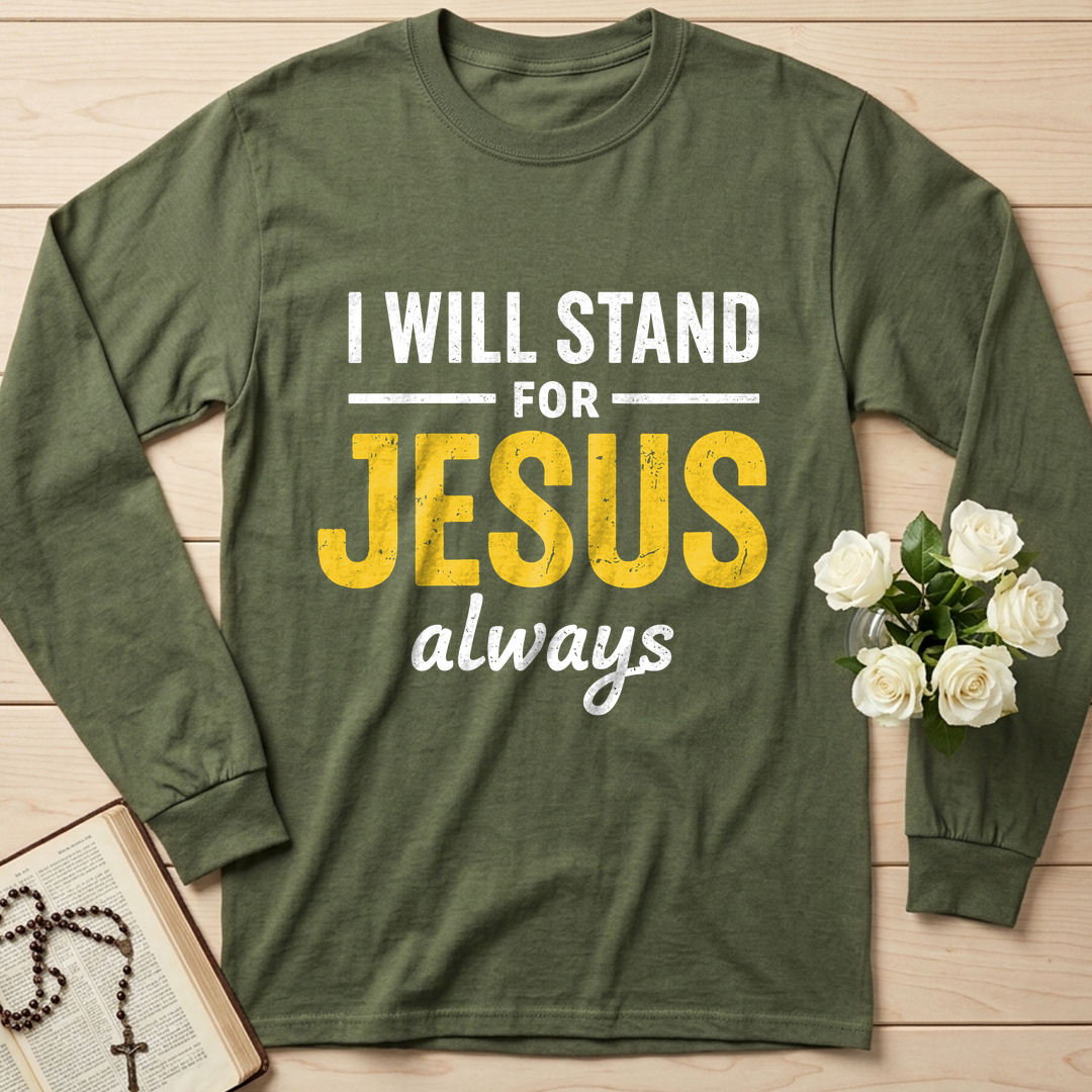 I Will Stand For Jesus Always 01